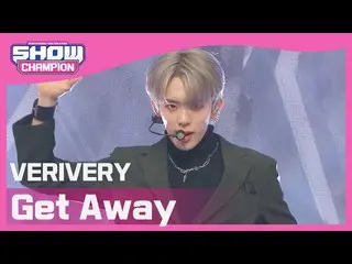 【公式mbm】【Show Champion】VERIVERY_  - ゲットアウェイ(VERIVERY_ _  -  Get Away)l EP.387  