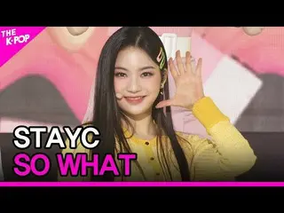 【公式sbp】 STAYC_ _ 、SO WHAT(STAYC_ 、SO WHAT)[THESHOW_ _ 210413]  