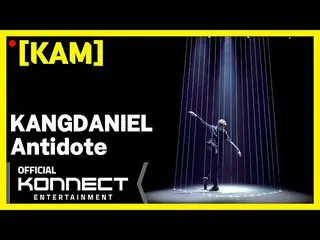 【公式kon】【直カム] KAM l_カン・ダニエル、 -  Antidote(Vertical ver