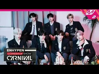 【公式mn2】【ENHYPEN_ _ COMEBACK SHOW]ENHYPEN_ カムバックショー「CARNIVAL」(ENG / JPN)  