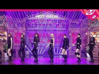 【公式mn2】直カム、ホットイシュー_」グラタタ(GRATATA)」(HOT ISSUE FanCam)| MCOUNTDOWN_2021.4.29  