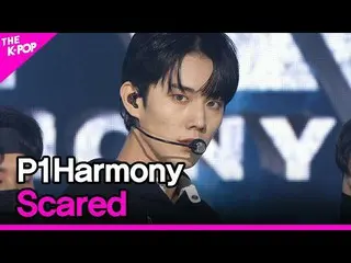 【公式sbp】 P1Harmony_ _ 、Scared(P1Harmony_ 、怖いなんて)[THESHOW_ _ 210504]  