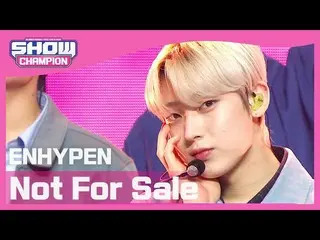 【公式mbm】【Show Champion】【COMEBACK】ENHYPEN_  - 鎌フォーセール(ENHYPEN_ _  -  Not For Sale)