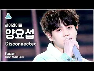 【公式mbk】【芸能研究所]ヤン・ヨソプ(Highlight)直カム」Disconnected」(Highlight_ _ YANG YO SEOP FanCa
