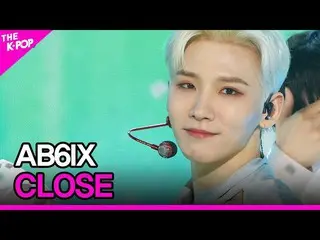 【公式sbp】 AB6IX_ _ 、CLOSE(AB6IX_ 、巻き)[THESHOW_ _ 210511]  