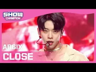 【公式mbm】【Show Champion】AB6IX_  - 巻き(AB6IX_ _  -  CLOSE)l EP.393  