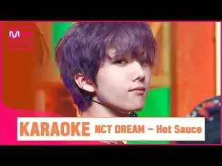 【公式mnk】🎤NCT_ _ DREAM_ _  -  Hot SauceKARA_ _ _ OKE🎤  