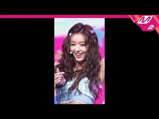 【公式mn2】直カム、 OH MYGIRL_ ユア_」Dun Dun Dance」(OH MYGIRL_ YOOA FanCam)| MCOUNTDOWN_20