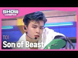 【公式mbm】【Show Champion】【COMEBACK]チオウォン - サン・オブ・BEAST_ (TO1  -  Son of Beast)l EP.