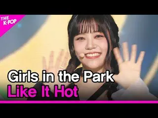 【公式sbp】 Girlsin the Park、Like It Hot(公園少女_ 、Like It Hot)[THESHOW_ _ 210601]  