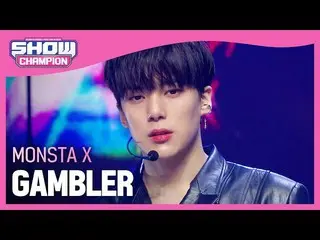 【公式mbm】【Show Champion】【COMEBACK】MONSTAX_  - ギャンブラー(MONSTAX_ _  -  GAMBLER)l EP.3