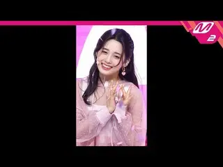 【公式mn2】直カム、〜初恋〜サム・ナヨン_」Vanilla」(LIGHTSUM NAYOUNG FanCam)| MCOUNTDOWN_2021.6.10  