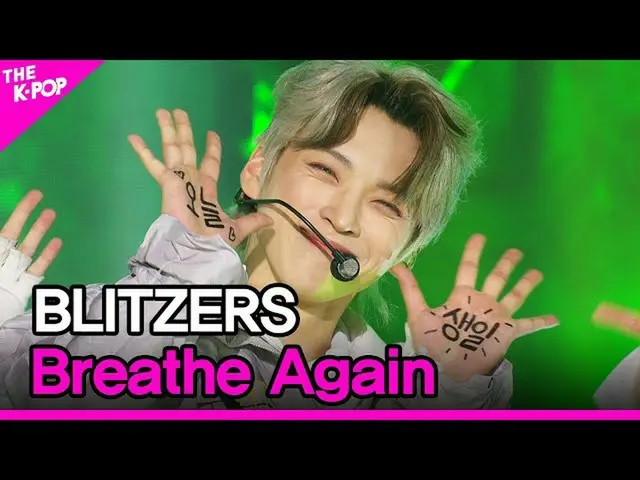 【公式sbp】 BLITZERS、Breathe Again(ブルリチョス、Breathe Again)[THESHOW_ _ 210615]  