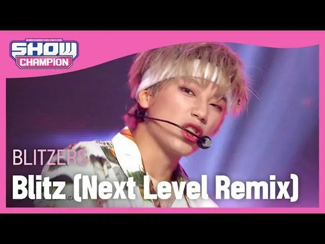 【公式mbm】【Show Champion】ブルリチョス - ブリッツ(Next Level Remix)(BLITZERS  -  Blitz)l EP.39