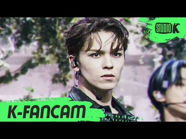 【公式kbk】【K-Fancam]SEVENTEEN_ バーノン直カム」Reay to love」(SEVENTEEN_ _ VERNON Fancam)l M