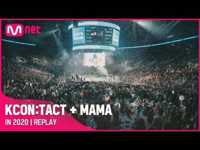 【公式mnk】【Replay] KCON：TACT + MAMA in 2020(A to Z)  