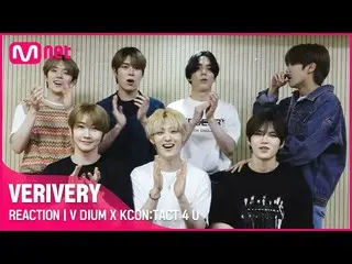 【公式mnk】【V DIUM X KCON：TACT 4 U]VERIVERY_ _ (VERIVERY_ )| REACTION  