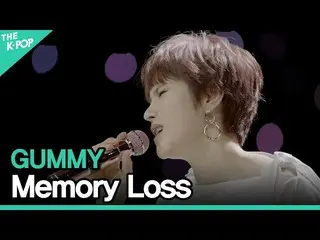 【公式sbp】 GUMMY(GUMMY_ _ ) - 記憶喪失(Memory Loss)ㅣライブオンアンプラグド(LIVE ON UNPLUGGED)GUMMY