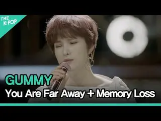 【公式sbp】 GUMMY(GUMMY_ _ ) - あなたは遠いところに(You Are Far Away)+記憶喪失(Memory Loss)ㅣライブオンア