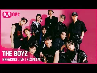 【公式mnk】THEBOYZ_ _ (THEBOYZ_ )| BREAKING LIVE | KCON：TACT 4 U  