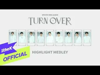 【公式loe】 [Teaser]SF9_ _ 9TH MINI ALBUM [TURN OVER] HIGHLIGHT MEDLEY  