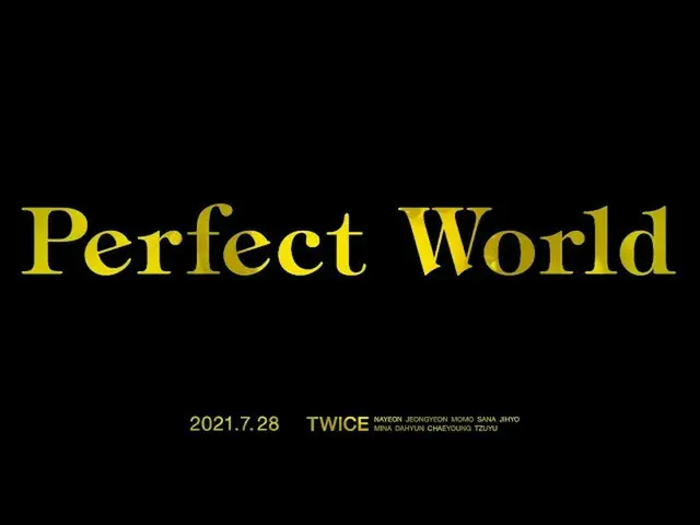 【J公式】TWICE、TWICE「Perfect World」Teaser2  