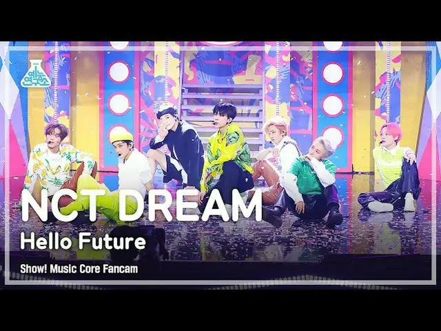 【公式mbk】【芸能研究所4K]NCT_ _ DREAM_ _ 直カム」Hello Future」(NCT_ _ DREAM_ _ FanCam)Show！Mu