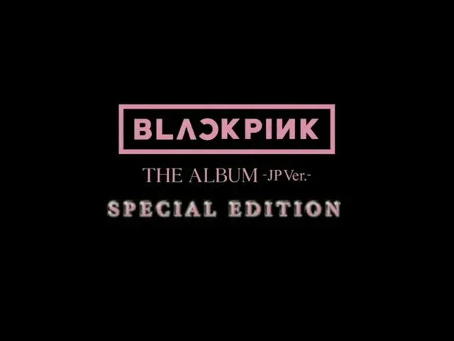 【J公式umj】 BLACKPINK_ _  - 「THE ALBUM -JP Ver
