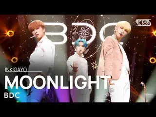 【公式sb1】BDC_ _ (ビデオ氏) -  MOONLIGHT人気歌謡_ inkigayo 20210711  