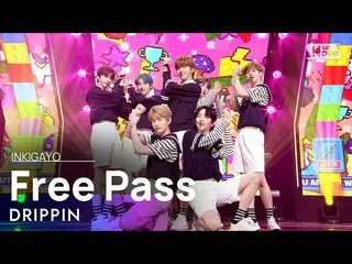 【公式sb1】DRIPPIN_ _ (DRIPPIN_ ) -  Free Pass人気歌謡_ inkigayo 20210711  