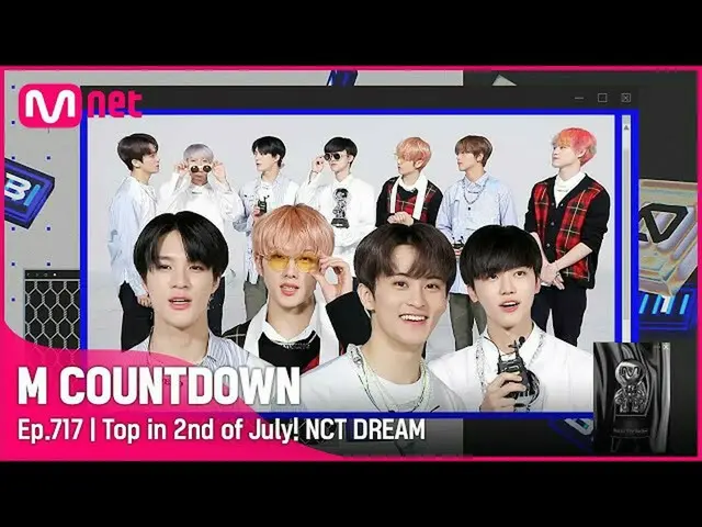 【公式mnk】Top in 2nd of July、「NCT_ _ DREAM_ _ 「with」Hello Future」、Encore Stage！ (in