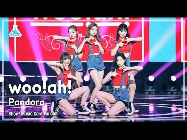 【公式mbk】【芸能研究所4K] Woo！ah！_ 直カム」Pandora」(woo！ah！FanCam)Show！MusicCore 210717  