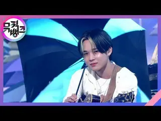 【公式kbk】非-Feat、キソム(rain-Feat.kisum) -  BOYHOOD(ナムドンヒョン)[MUSICBANK_ / Music Bank] 