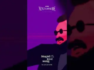 【公式】楽童ミュージシャン(AKMU)、AKMU  - 「Stupid love song(with Crush)」OFFICIAL VIDEO WATCH N