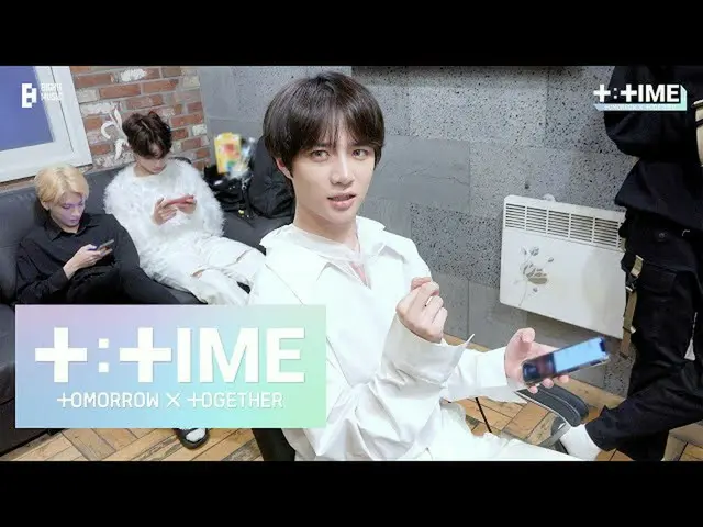 【公式】TXT、[T：TIME] Recording New T：TIME Transitions  -  TXT(TOMORROW X TOGETHER(TX
