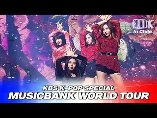 【公式kbk】モモ＆ミナ＆ナヨン＆チェヨン(TWICE_ _ ) - 「ガシナ(原曲：ソンミ(SUNMI))」[2018 MUSICBANK_ inチリ/ 20