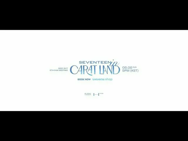 【公式】SEVENTEEN、2021 SVT 5TH FAN MEETING「SEVENTEEN in CARAT LAND」Teaser  