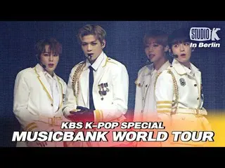 【公式kbk】WannaOne_ - 「BANG BANG BANG」| 2018 MUSICBANK_ _ IN BERLIN | KBS 181031放送 