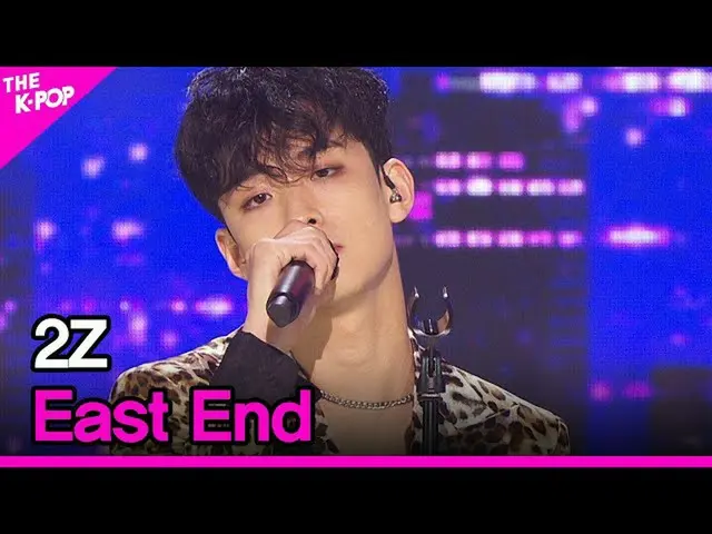 【公式sbp】 2Z、East End(2Z、East End)【THESHOW_ _ 210810]  
