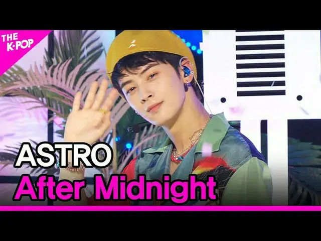 【公式sbp】 ASTRO_ _ 、After Midnight(ASTRO_ 、After Midnight)【THESHOW_ _ 210810]  