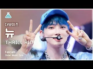 【公式mbk】【芸能研究所4K] THEBOYZ_ ニュー直カム」THRILL RIDE」(THEBOYZ_ _ NEW FanCam)Show！MusicCo