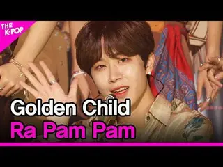 【公式sbp】 GoldenChild_ _ 、Ra Pam Pam(GoldenChild_ 、Ra Pam Pam)[THESHOW_ _ 210817] 