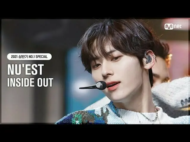 【公式mnk】【NO.1 SPECIAL]NU'EST_ (NU'EST_ _ ) -  INSIDE OUT #MCOUNTDOWN_ EP.721 | Mn