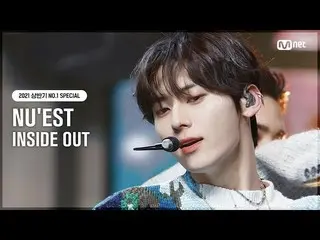 【公式mnk】【NO.1 SPECIAL]NU'EST_ (NU'EST_ _ ) -  INSIDE OUT #MCOUNTDOWN_ EP.721 | Mn
