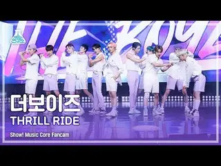 【公式mbk】【芸能研究所4K] THEBOYZ_ 直カム」THRILL RIDE」(THEBOYZ_ _ FanCam)Show！MusicCore 2108