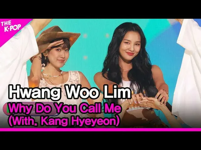 【公式sbp】 HwangWoo Lim、Why Do You Call Me(With