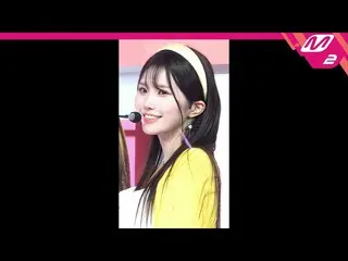 【公式mn2】直カム、fromis_9_ ソングハヨン_」Talk＆Talk」(fromis_9_ _ SONG HAYOUNG FanCam)| MCOUNT