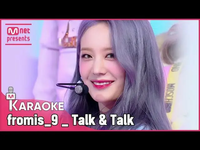 【公式mnk】🎤fromis_9_ _  -  Talk＆TalkKARA_ _ _ OKE🎤  