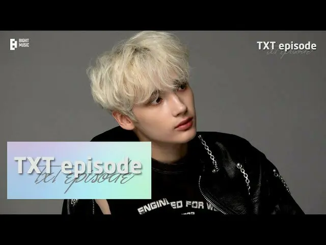 【公式】TXT、[EPISODE] HUENINGKAI's」GQ」Photo Shooting Sketch  -  TXT(TOMORROW X TOGET