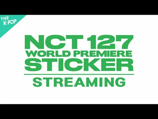 【公式sbp】 [COMEBACK SHOW]NCT_ _ 127WORLD PREMIERE STICKER  